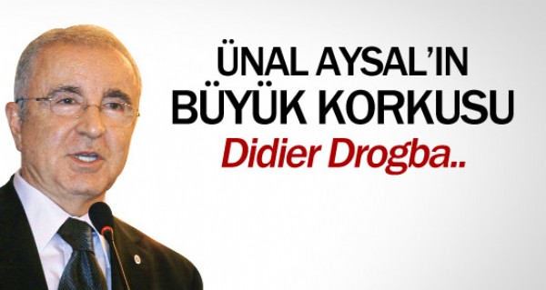 nal Aysal'n Drogba korkusu